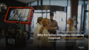 Why Are Indian Companies Increasing Corporate Video Investment?